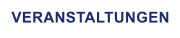 VERANSTALTUNGEN