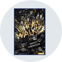 Ghostwalker I Rainer Wekwerth I Buch-VorOrt I Wiesbaden-Bierstadt