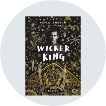 Wicker King I Kayla Ancrum I Buch-VorOrt I Wiesbaden-Bierstadt